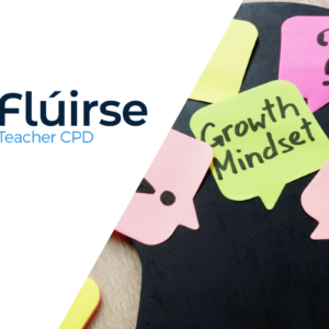 Fostering Growth Mindset and Grit in the Classroom Fluirse CPD Header Image
